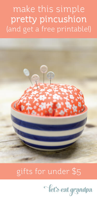 Perfect gifts for friends for under $5: Pretty Pincushion + Printable